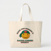 Have you hugged a Bangladeshi today? Bag