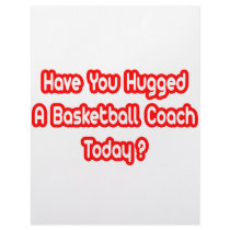 Have You Hugged A Basketball Coach Today?