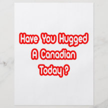 Have You Hugged A Canadian Today? Flyer