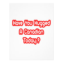 Have You Hugged A Canadian Today? Customized Letterhead