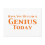 Have You Hugged A Genius Today Gifts Post Card