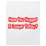 Have You Hugged A Lawyer Today? Custom Flyer