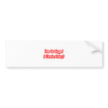 Have You Hugged A Librarian Today? bumper stickers