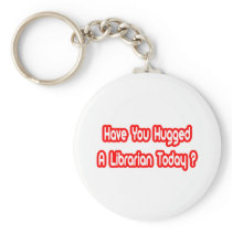 Have You Hugged A Librarian Today?