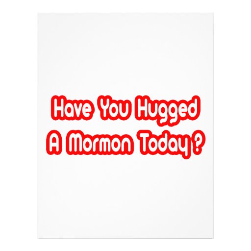 Have You Hugged A Mormon Today? Customized Letterhead