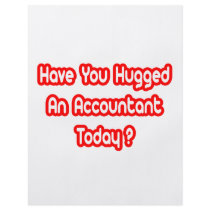 Have You Hugged An Accountant Today?