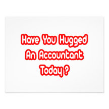 Have You Hugged An Accountant Today? Invitations
