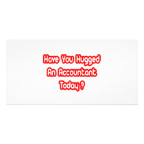 Have You Hugged An Accountant Today?