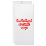 Have You Hugged An Ecologist Today? Personalized Rack Card
