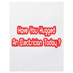Have You Hugged An Electrician Today? flyers