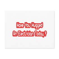 Have You Hugged An Electrician Today?