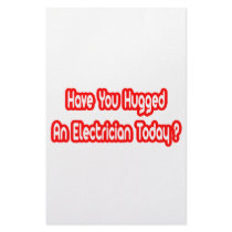 Have You Hugged An Electrician Today?