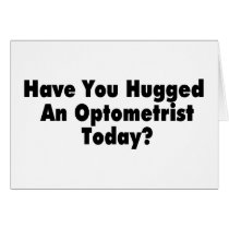 Have You Hugged An Optometrist Today
