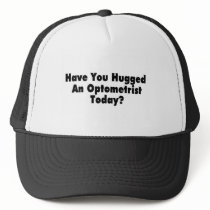 Have You Hugged An Optometrist Today