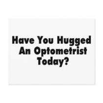 Have You Hugged An Optometrist Today