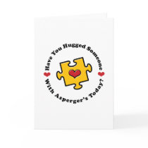 Have You Hugged Someone Asperger's Greeting Card