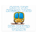 Have You Hugged Your Bus Driver Today Postcards