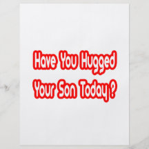 Have You Hugged Your Son Today? Full Colour Flyer