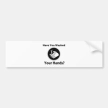 Have You Washed Your Hands? Bumper Sticker