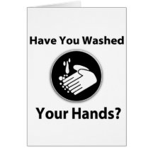 Have You Washed Your Hands? Card