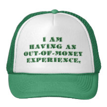 Having an Out of Money Experience... Mesh Hats