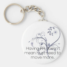 Having RA doesn't mean...Design Keychain