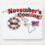 Hawaii Anti ObamaCare – November’s Coming! Mousepads