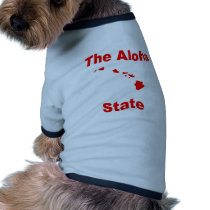 Hawaii: The Aloha State Dog T Shirt
