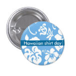 Hawaiian Shirt Day Pinback Buttons