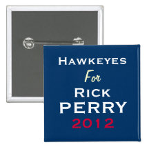 Hawkeyes For Rick PERRY 2012 Campaign Button