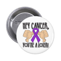 Hé Cancer de léiomyosarcome vous êtes perdant Badges