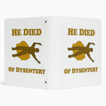 He Died Of Dysentery Binder