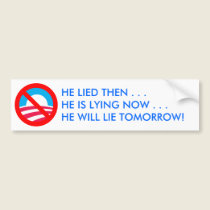 He lied bumper stickers