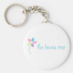 "he loves me" keychain