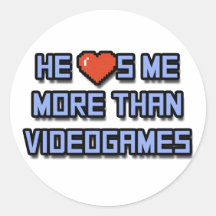 He Loves Me More Than Videogames Sticker