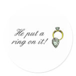 He Put A Ring On It Engagement Sticker