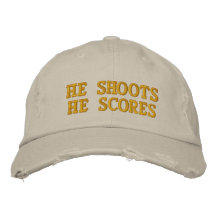 He Shoots He Scores Embroidered Hat