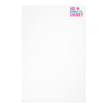He thinks I'm SMART Custom Stationery