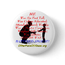 He Was A Battered Spouse Pinback Button