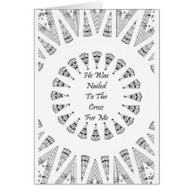 He Was Nailed To The Cross For Me Greeting Card