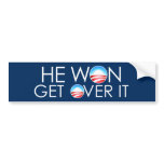 He won - Get over it Bumper Sticker