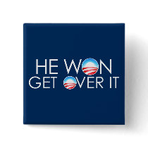 He won - Get over it Pin