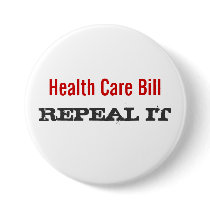 Health Care Bill  - REPEAL IT Pinback Buttons