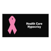 Health care hypocrisy picture card