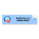 Health Care is a human right Bumper Sticker