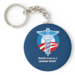 Health Care is a human right Keychain