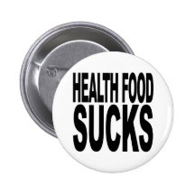 Health Food Sucks Buttons