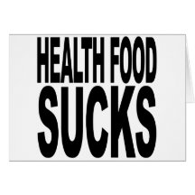 Health Food Sucks Greeting Cards