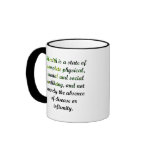 Health is a state coffee mugs