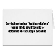 Healthcare Reform Requires 16,500 New IRS Agents Card